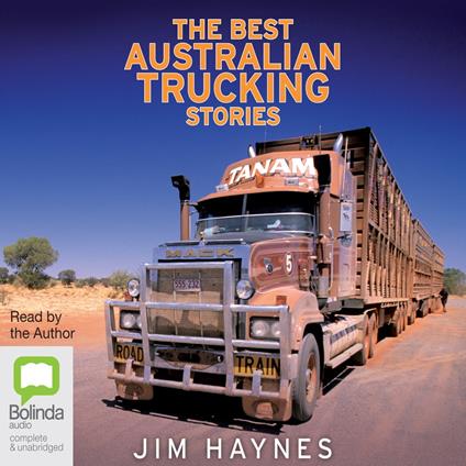 The Best Australian Trucking Stories