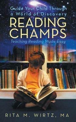 Reading Champs: Teaching Reading Made Easy - Rita M Wirtz Ma - cover