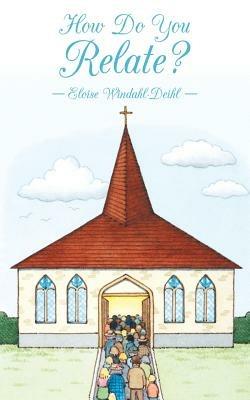 How Do You Relate? - Eloise Windahl-Deihl - cover