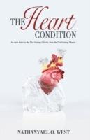 The Heart Condition: An Open Letter to the 21st Century Church, from the 21st Century Church - Nathanyael O West - cover