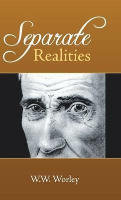 Separate Realities - W W Worley - cover