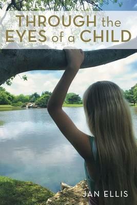 Through the Eyes of a Child - Jan Ellis - cover