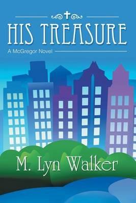His Treasure: A McGregor Novel - M Lyn Walker - cover
