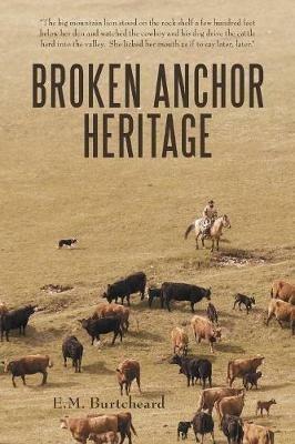 Broken Anchor Heritage - E M Burtcheard - cover