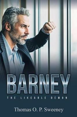 Barney: The Likeable Demon - Thomas O P Sweeney - cover