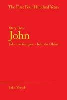 John: John the Youngest - John the Oldest - John Mench - cover