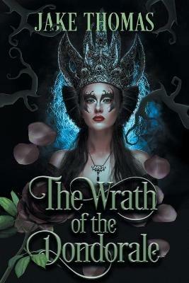 The Wrath of the Dondorale - Jake Thomas - cover
