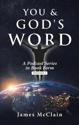 You & God's Word: A Podcast Series - James McClain - cover