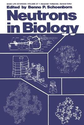 Neutrons in Biology - Benno P. Schoenborn - cover
