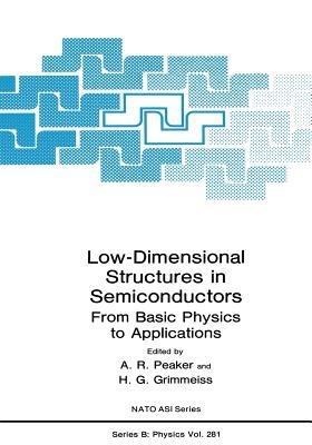 Low-Dimensional Structures in Semiconductors: From Basic Physics to Applications - cover