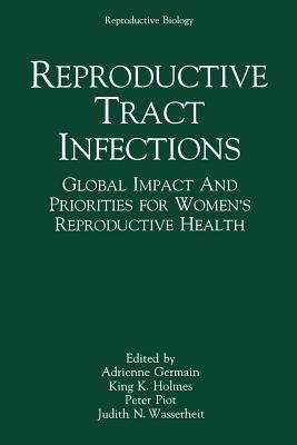 Reproductive Tract Infections: Global Impact and Priorities for Women’s Reproductive Health - cover