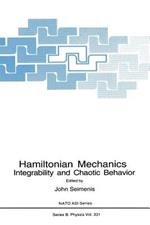 Hamiltonian Mechanics: Integrability and Chaotic Behavior