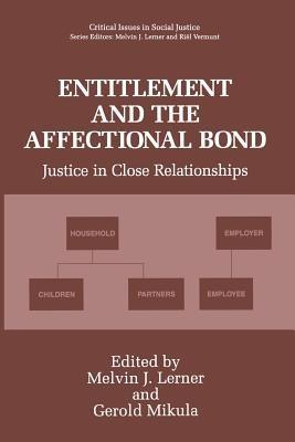 Entitlement and the Affectional Bond: Justice in Close Relationships - cover