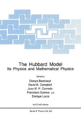 The Hubbard Model: Its Physics and Mathematical Physics - cover
