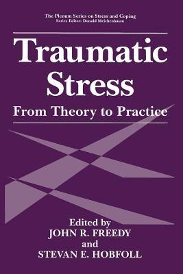 Traumatic Stress: From Theory to Practice - cover