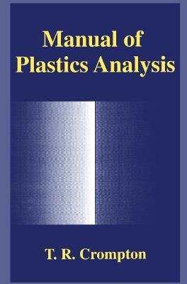 Manual of Plastics Analysis - T.R Crompton - cover