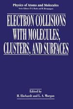 Electron Collisions with Molecules, Clusters, and Surfaces