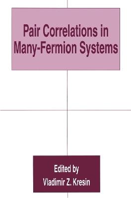 Pair Correlations in Many-Fermion Systems - cover