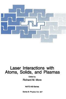 Laser Interactions with Atoms, Solids and Plasmas - cover