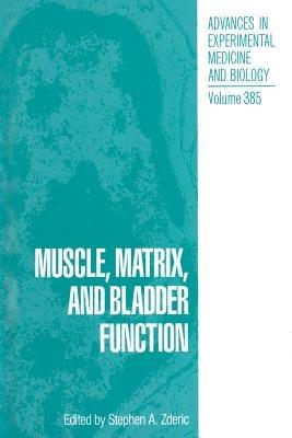 Muscle, Matrix, and Bladder Function - cover