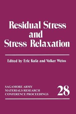 Residual Stress and Stress Relaxation - Eric Kula - cover