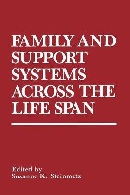 Family and Support Systems across the Life Span - cover