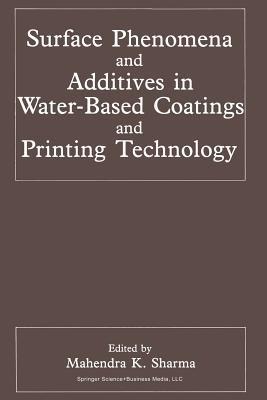 Surface Phenomena and Additives in Water-Based Coatings and Printing Technology - cover