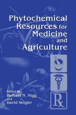 Phytochemical Resources for Medicine and Agriculture - cover