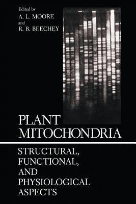 Plant Mitochondria: Structural, Functional, and Physiological Aspects - cover