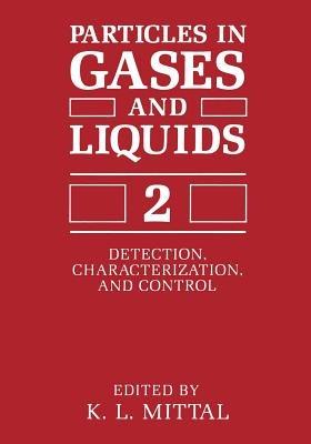 Particles in Gases and Liquids 2: Detection, Characterization, and Control - cover