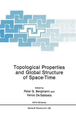 Topological Properties and Global Structure of Space-Time - cover