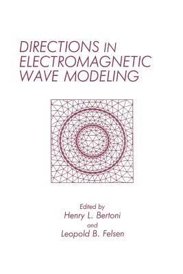 Directions in Electromagnetic Wave Modeling - cover