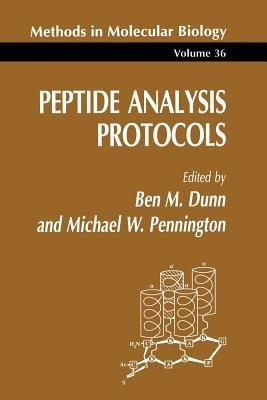 Peptide Analysis Protocols - Ben M. Dunn,Michael W. Pennington - cover
