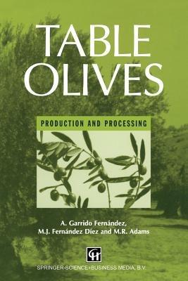 Table Olives: Production and Processing - Fernandez - cover
