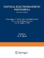 Natural Electromagnetic Phenomena below 30 kc/s: Proceedings of a NATO Advanced Study Institute Held in Bad Homburg, Germany July 22–August 2, 1963