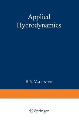 Applied Hydrodynamics - H. R. Vallentine - cover