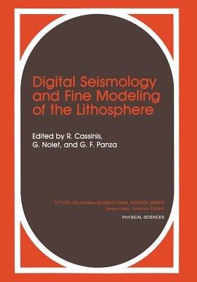 Digital Seismology and Fine Modeling of the Lithosphere - cover