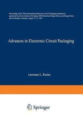 Advances in Electronic Circuit Packaging: Volume 3 - Lawrence L. Rosine - cover