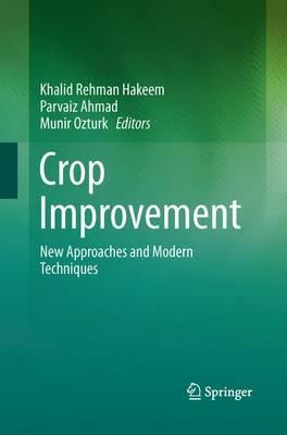 Crop Improvement: New Approaches and Modern Techniques - cover
