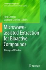 Microwave-assisted Extraction for Bioactive Compounds: Theory and Practice