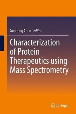 Characterization of Protein Therapeutics using Mass Spectrometry - cover