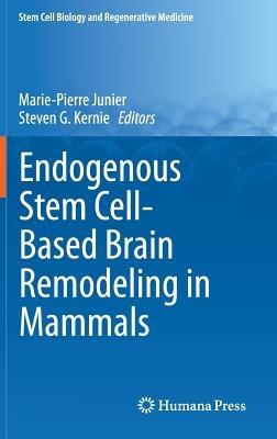 Endogenous Stem Cell-Based Brain Remodeling in Mammals - cover