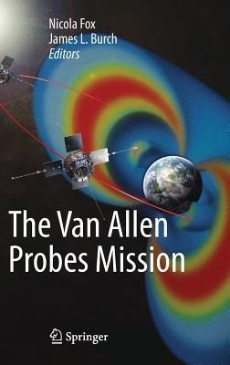 The Van Allen Probes Mission - cover