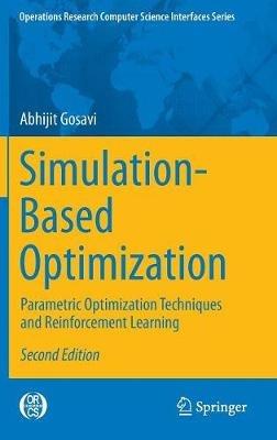 Simulation-Based Optimization: Parametric Optimization Techniques and Reinforcement Learning - Abhijit Gosavi - cover