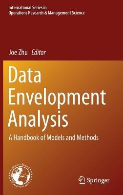 Data Envelopment Analysis: A Handbook of Models and Methods - cover