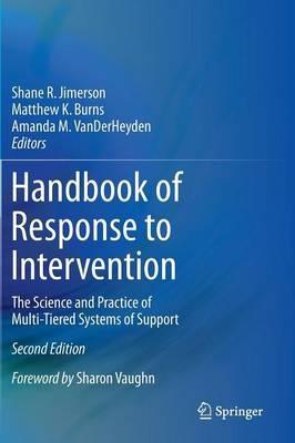 Handbook of Response to Intervention: The Science and Practice of Multi-Tiered Systems of Support - cover