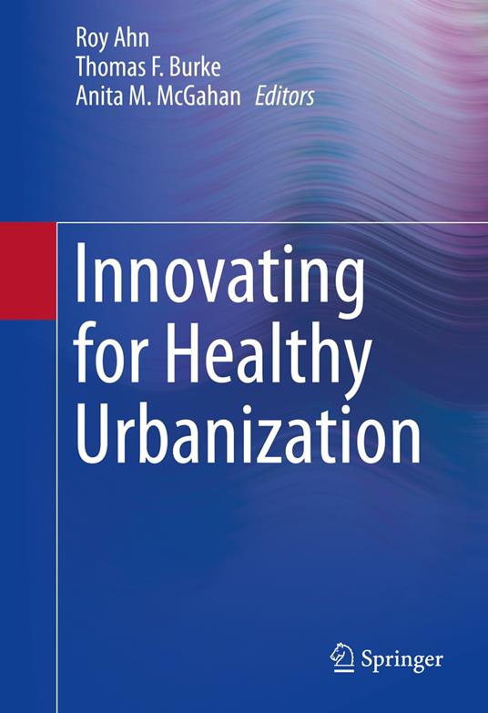 Innovating for Healthy Urbanization