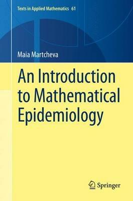 An Introduction to Mathematical Epidemiology - Maia Martcheva - cover