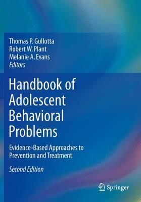 Handbook of Adolescent Behavioral Problems: Evidence-Based Approaches to Prevention and Treatment - cover
