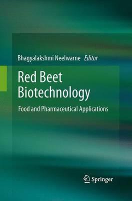 Red Beet Biotechnology: Food and Pharmaceutical Applications - cover